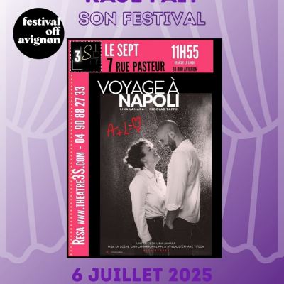 RAJE FAIT SON FESTIVAL JOUR #6 Lina Lamara et Nicolas Taffin pour VOYAGE A NAPOLI
